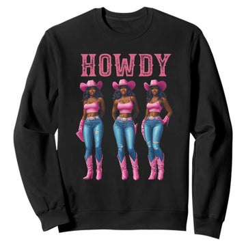 Howdy Melanin Cowgirl Sweatshirt Western Rodeo Women Black Cowgirls TS02