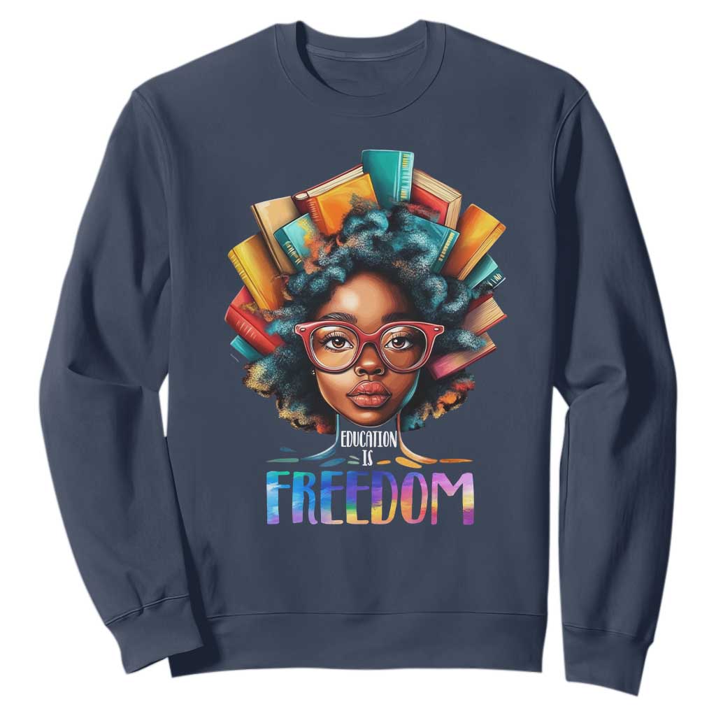 Black History Education Is Freedom Sweatshirt Black Teacher Books TS02
