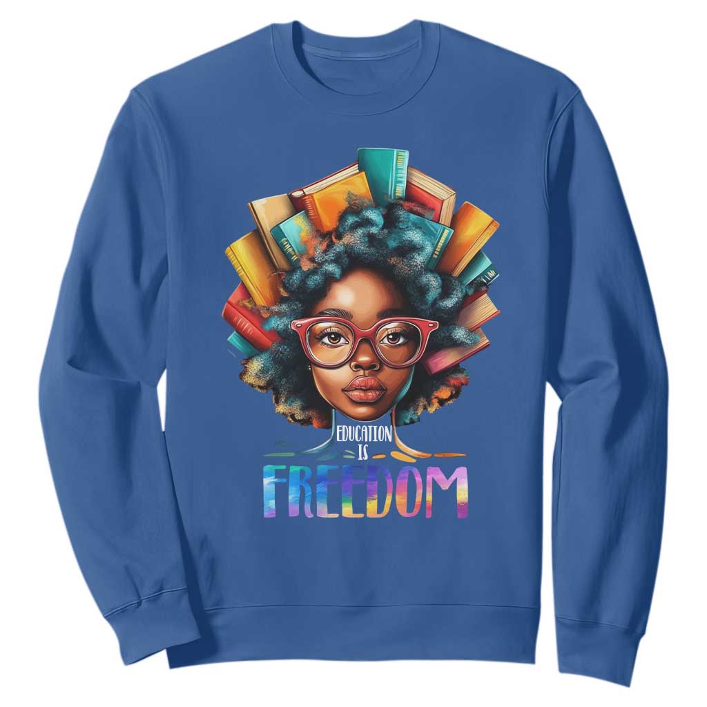 Black History Education Is Freedom Sweatshirt Black Teacher Books TS02