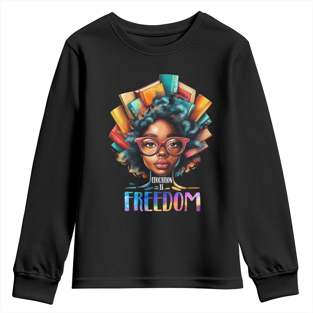 Black History Education Is Freedom Youth Sweatshirt Black Teacher Books TS02