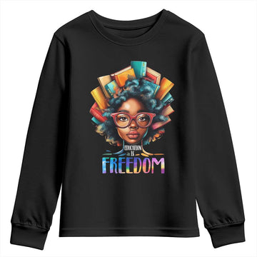 Black History Education Is Freedom Youth Sweatshirt Black Teacher Books TS02