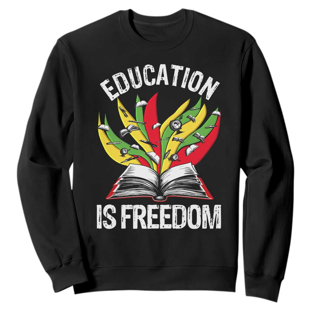 Black Education Is Freedom Sweatshirt Teaching History Month Books TS02