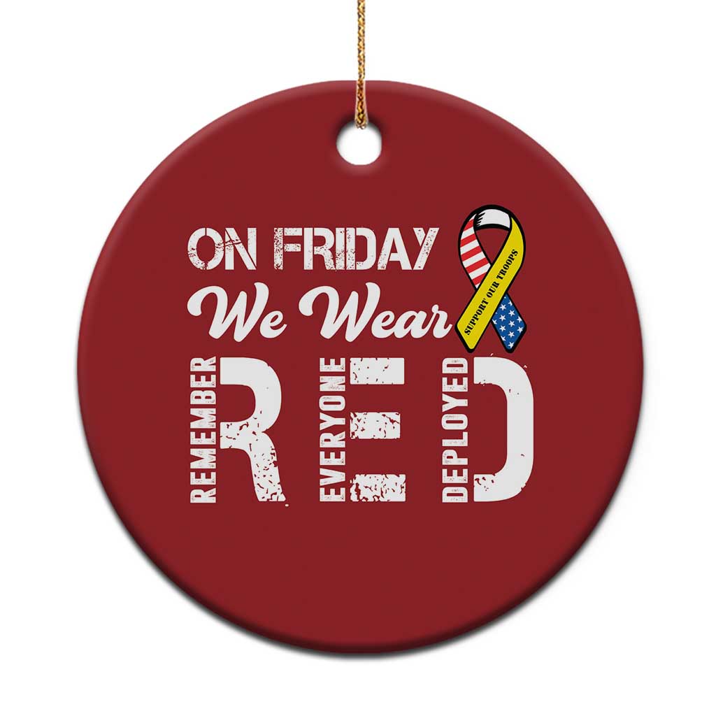 Red Friday Christmas Ornament R.E.D On Friday We Wear Red Support American Troops TS02