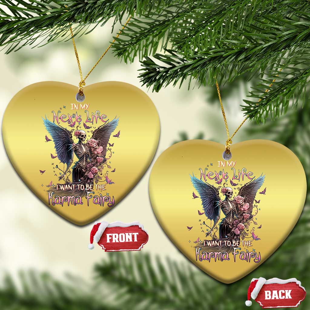 Fairy Skeleton Christmas Ornament In My Next Life I Want To Be The Karma Rose Angel Skull TS02
