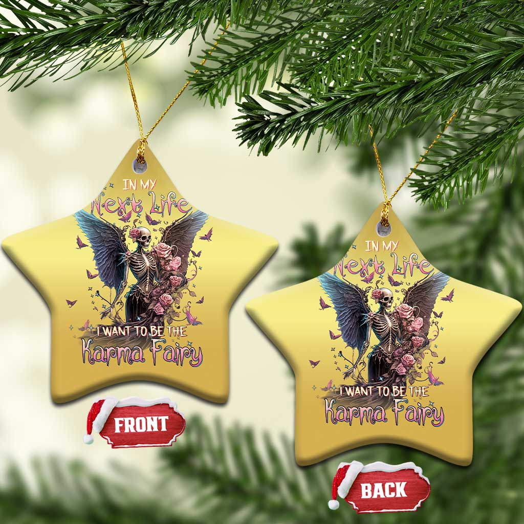 Fairy Skeleton Christmas Ornament In My Next Life I Want To Be The Karma Rose Angel Skull TS02