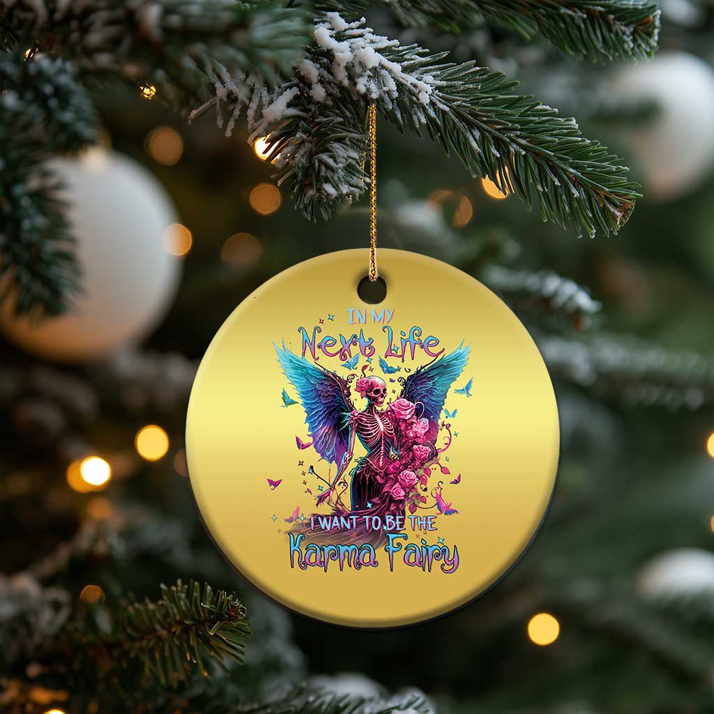 Fairy Skeleton Christmas Ornament In My Next Life I Want To Be The Karma Colorful Rose Angel Skull TS02