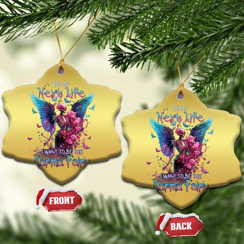 Fairy Skeleton Christmas Ornament In My Next Life I Want To Be The Karma Colorful Rose Angel Skull TS02