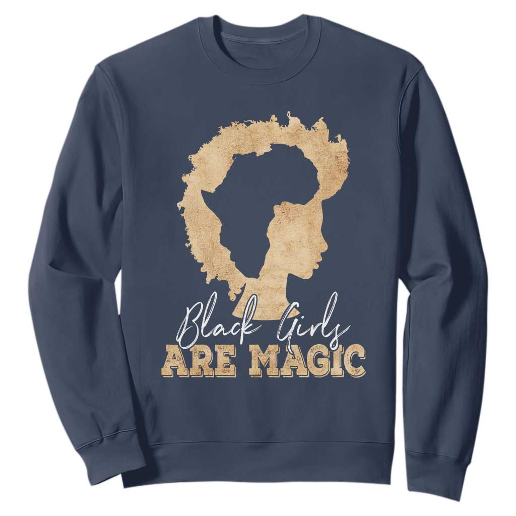 Black Girls Are Magic Sweatshirt Afro Melanin Pride TS02