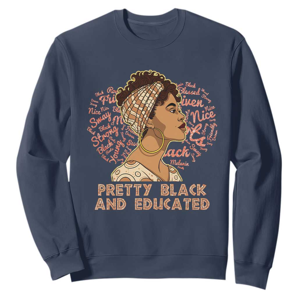Afro Melanin Woman Sweatshirt Pretty Black And Educated African American Pride TS02