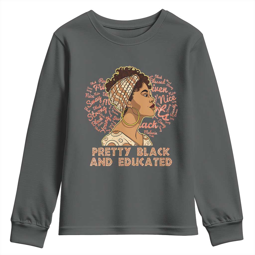 Afro Melanin Woman Youth Sweatshirt Pretty Black And Educated African American Pride TS02