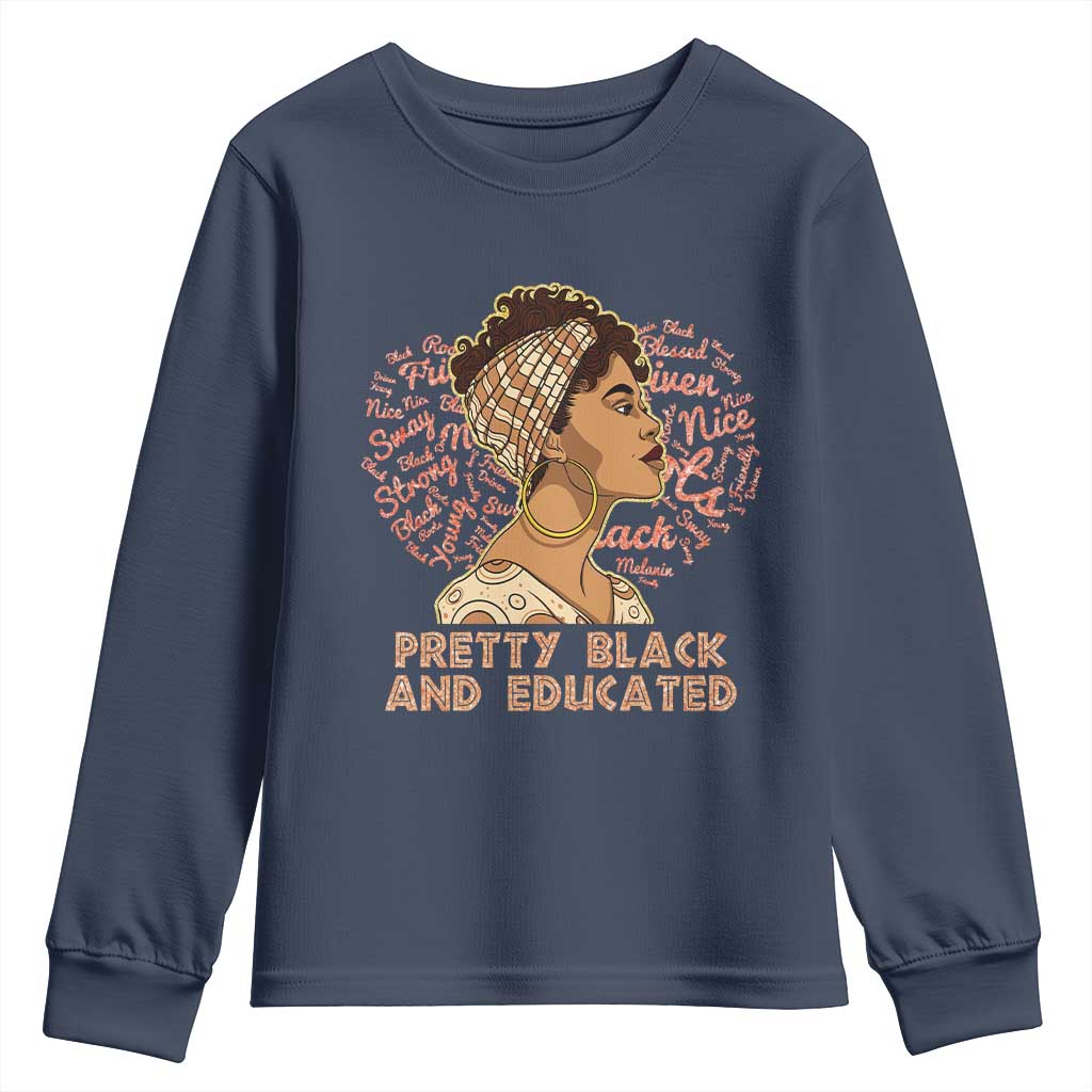 Afro Melanin Woman Youth Sweatshirt Pretty Black And Educated African American Pride TS02