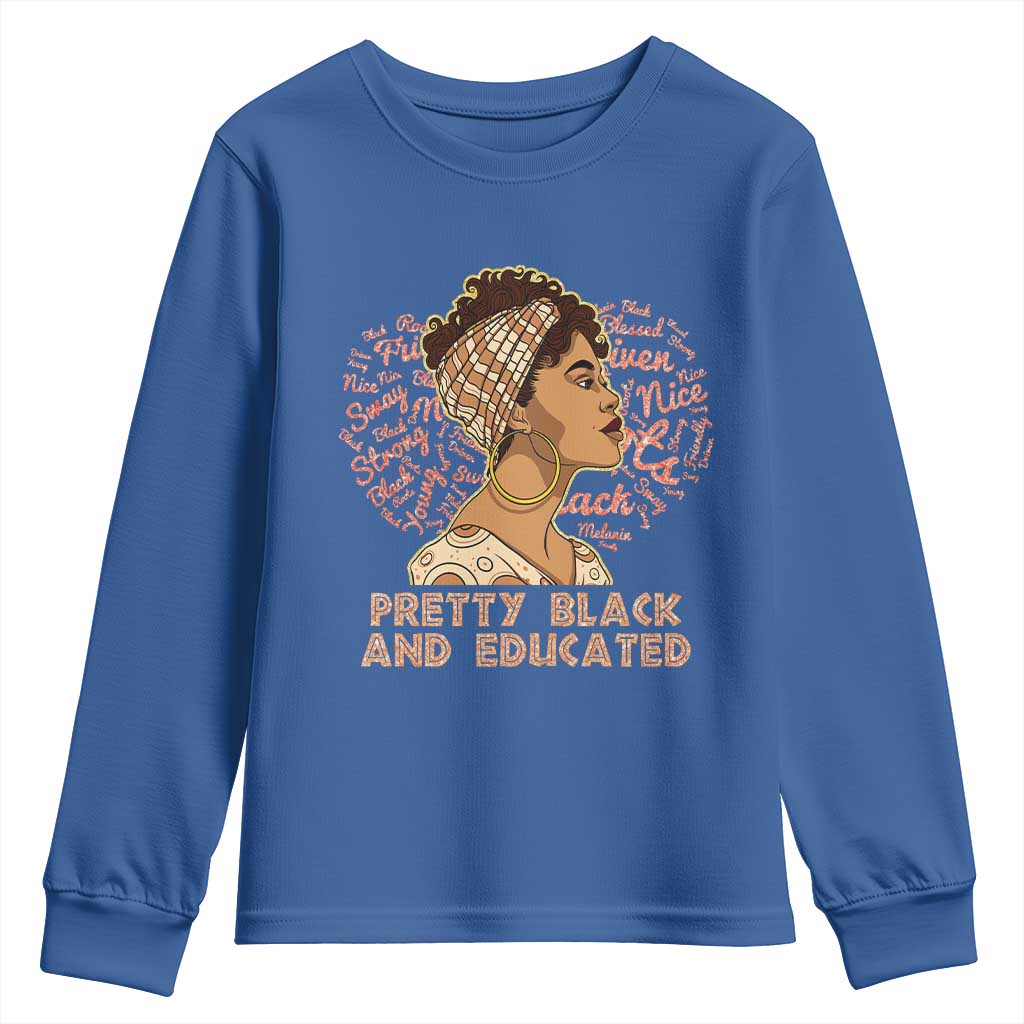 Afro Melanin Woman Youth Sweatshirt Pretty Black And Educated African American Pride TS02