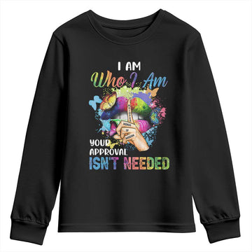 Black Queen Youth Sweatshirt I Am Who I Am Your Approval Isn't Needed Colorful Butterflies TS02