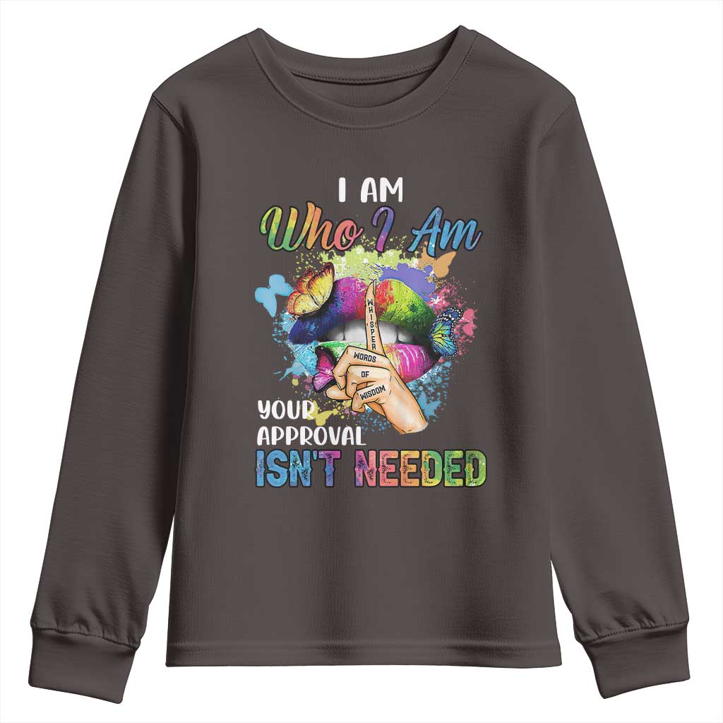 Black Queen Youth Sweatshirt I Am Who I Am Your Approval Isn't Needed Colorful Butterflies TS02