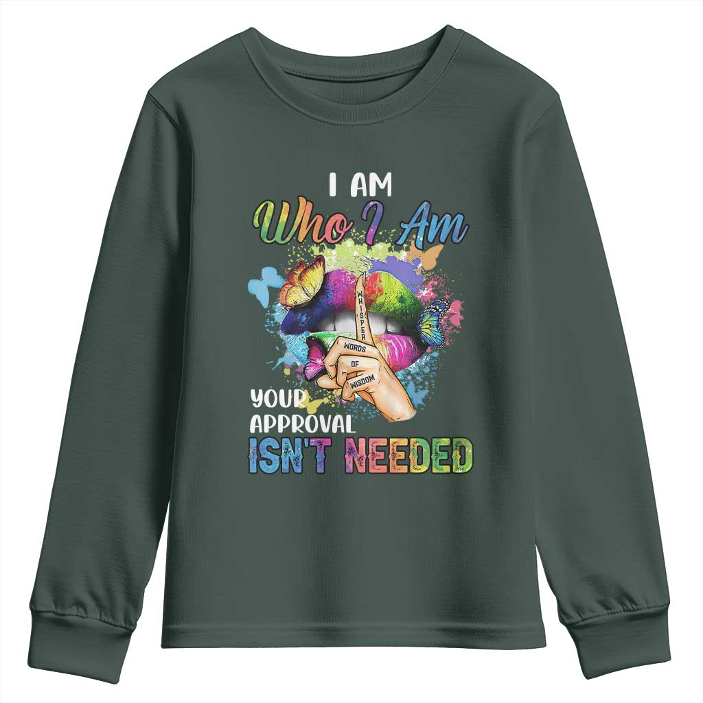 Black Queen Youth Sweatshirt I Am Who I Am Your Approval Isn't Needed Colorful Butterflies TS02