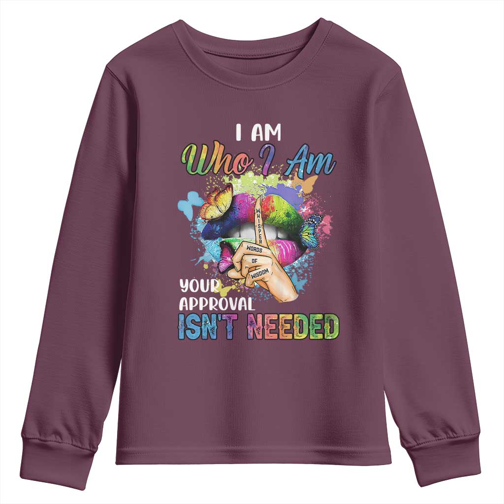 Black Queen Youth Sweatshirt I Am Who I Am Your Approval Isn't Needed Colorful Butterflies TS02
