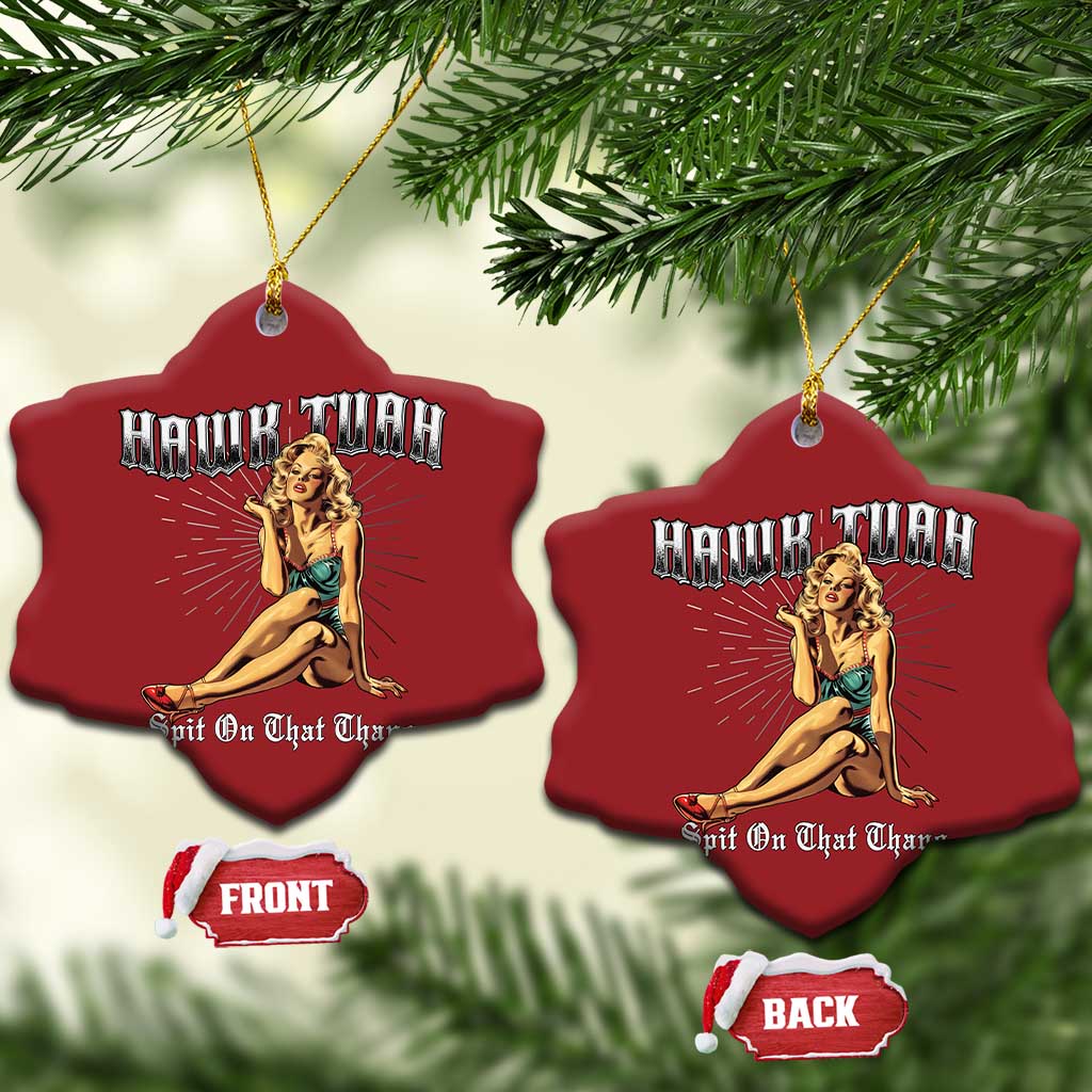 Funny Pin-Up Girl Christmas Ornament Hawk Tuah Spit On That Thang TS02