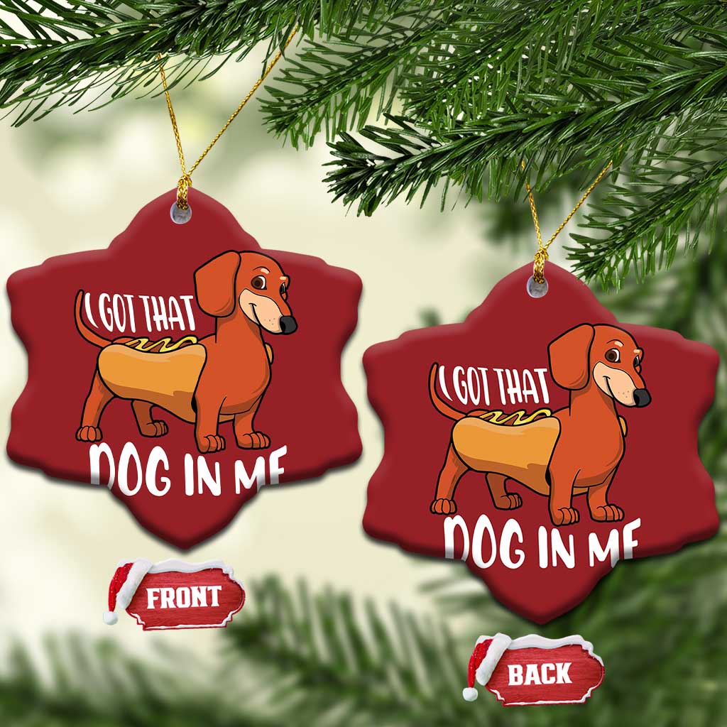 Funny Dachshund Christmas Ornament I Got That Dog In Me Wiener Sausage Hotdog Meme TS02