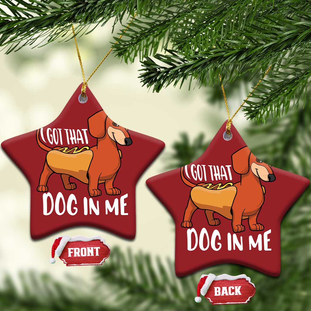 Funny Dachshund Christmas Ornament I Got That Dog In Me Wiener Sausage Hotdog Meme TS02