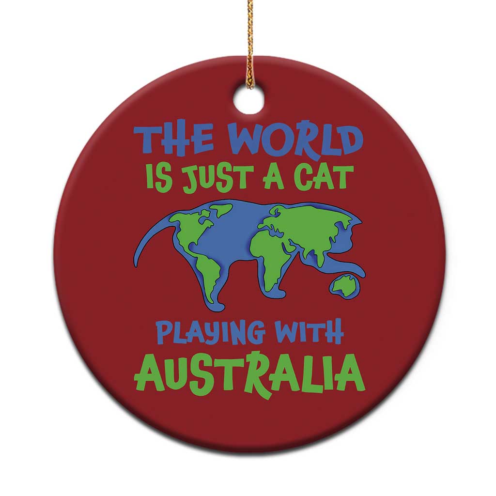 Funny Cat Christmas Ornament The World Is A Cat Playing With Australia TS02