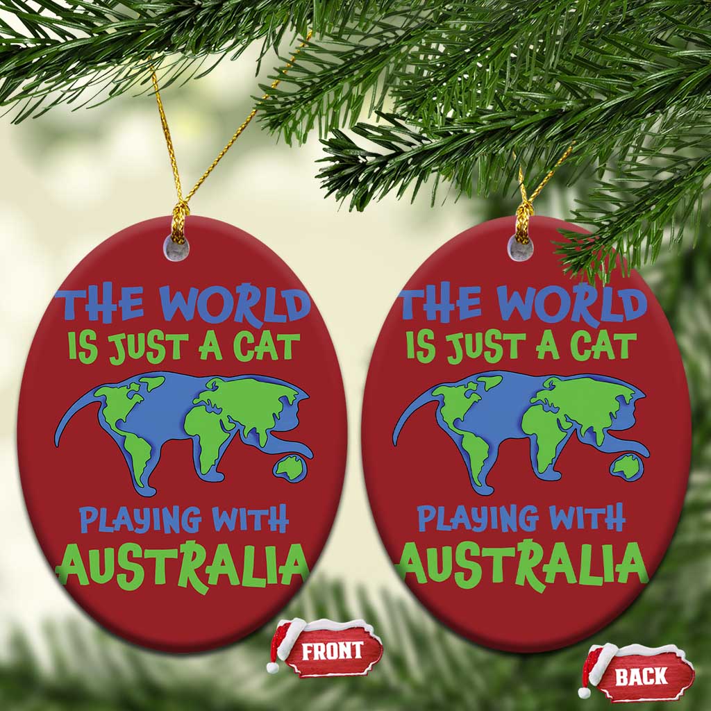 Funny Cat Christmas Ornament The World Is A Cat Playing With Australia TS02