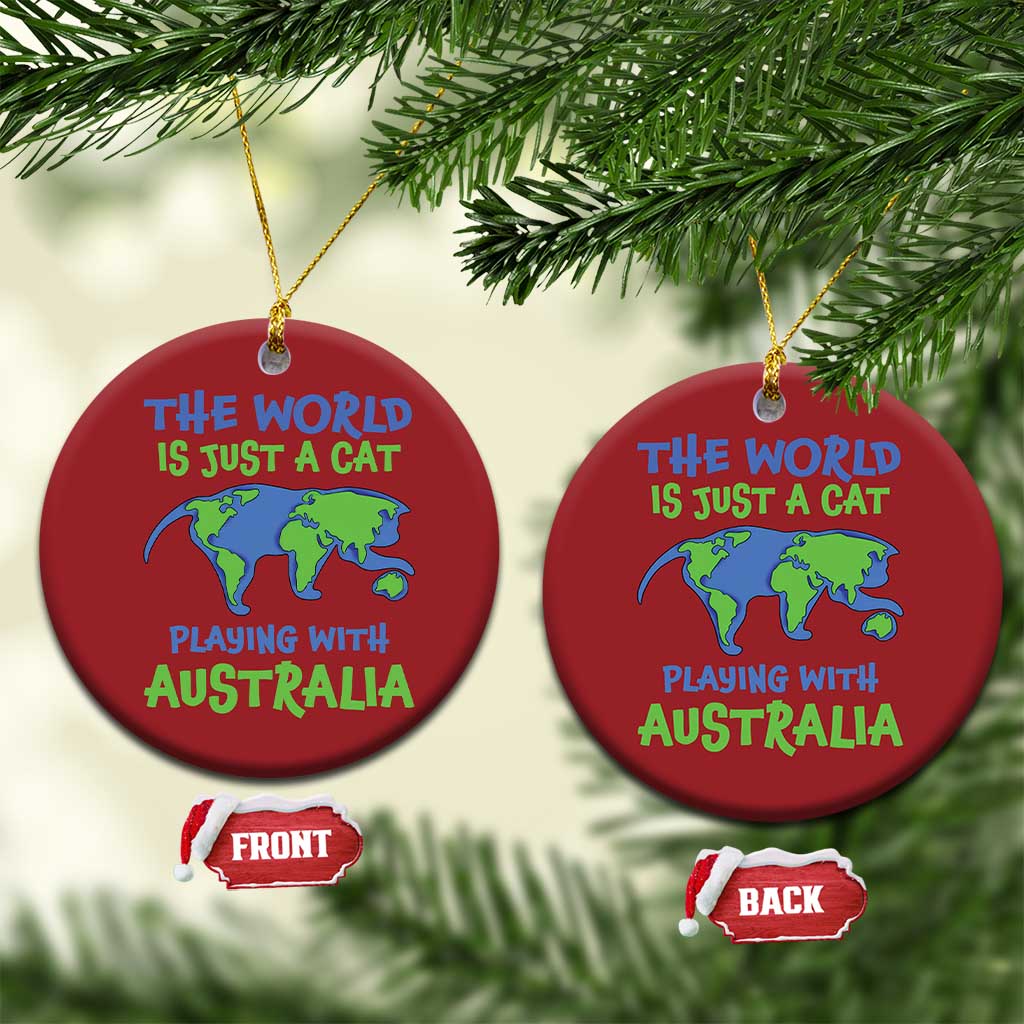 Funny Cat Christmas Ornament The World Is A Cat Playing With Australia TS02