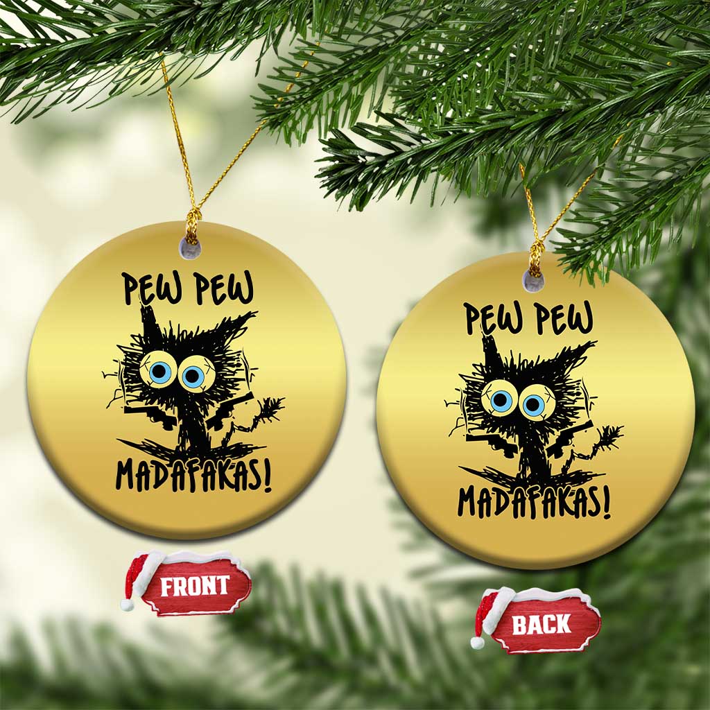 Funny Burnt Cat Christmas Ornament Pew Pew Madafakas TS02