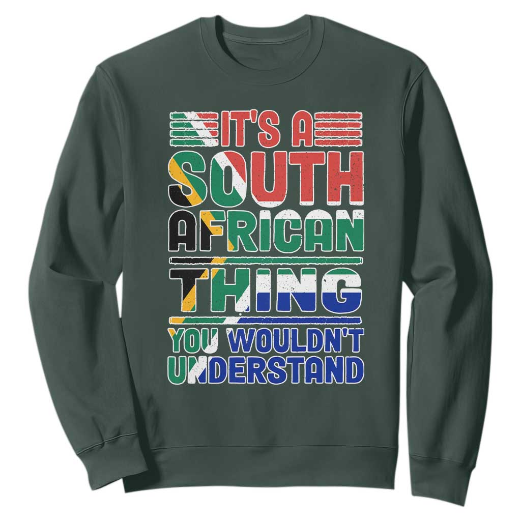 South Africa Flag Sweatshirt Funny It's A South African Thing You Wouldn't Understand TS02