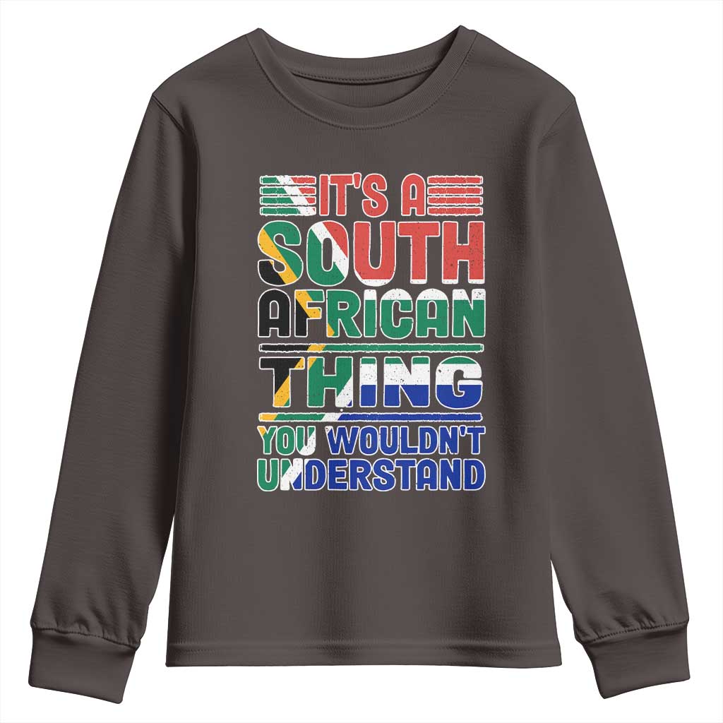 South Africa Flag Youth Sweatshirt Funny It's A South African Thing You Wouldn't Understand TS02