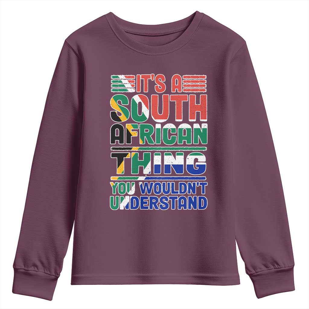 South Africa Flag Youth Sweatshirt Funny It's A South African Thing You Wouldn't Understand TS02
