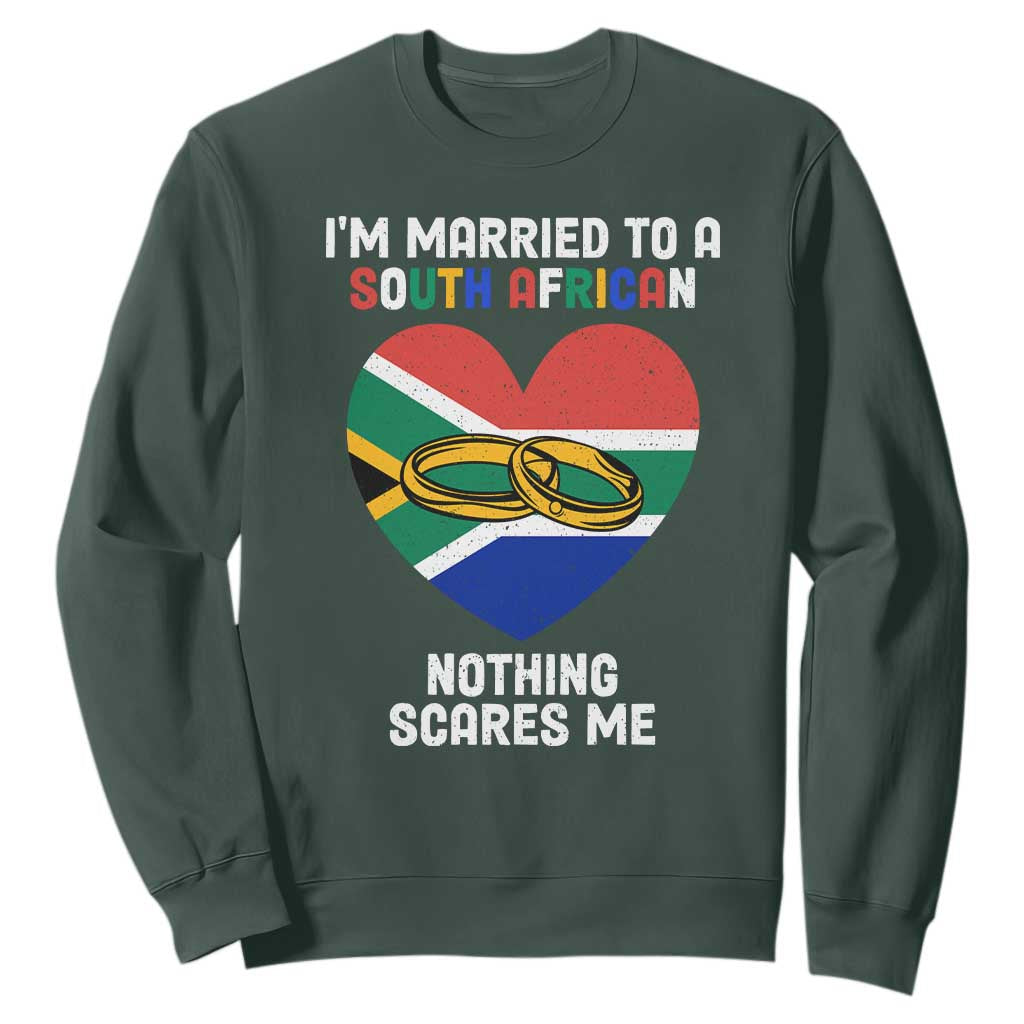 Funny South Africa Sweatshirt I'm Married To A South African Nothing Scares Me TS02