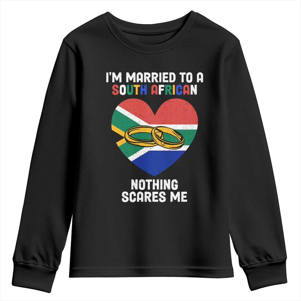 Funny South Africa Youth Sweatshirt I'm Married To A South African Nothing Scares Me TS02