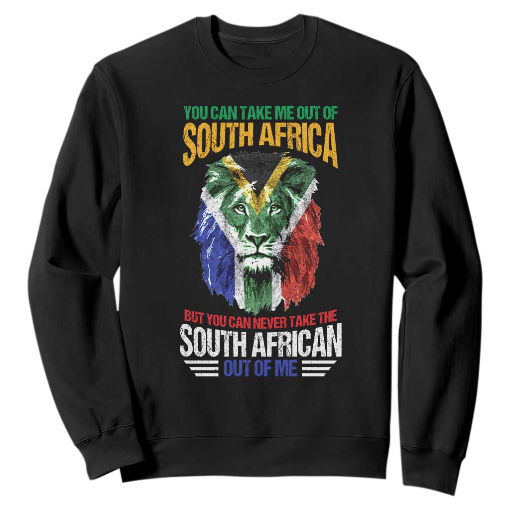 South Africa Pride Sweatshirt You Can Never Take The South African Out Of Me TS02