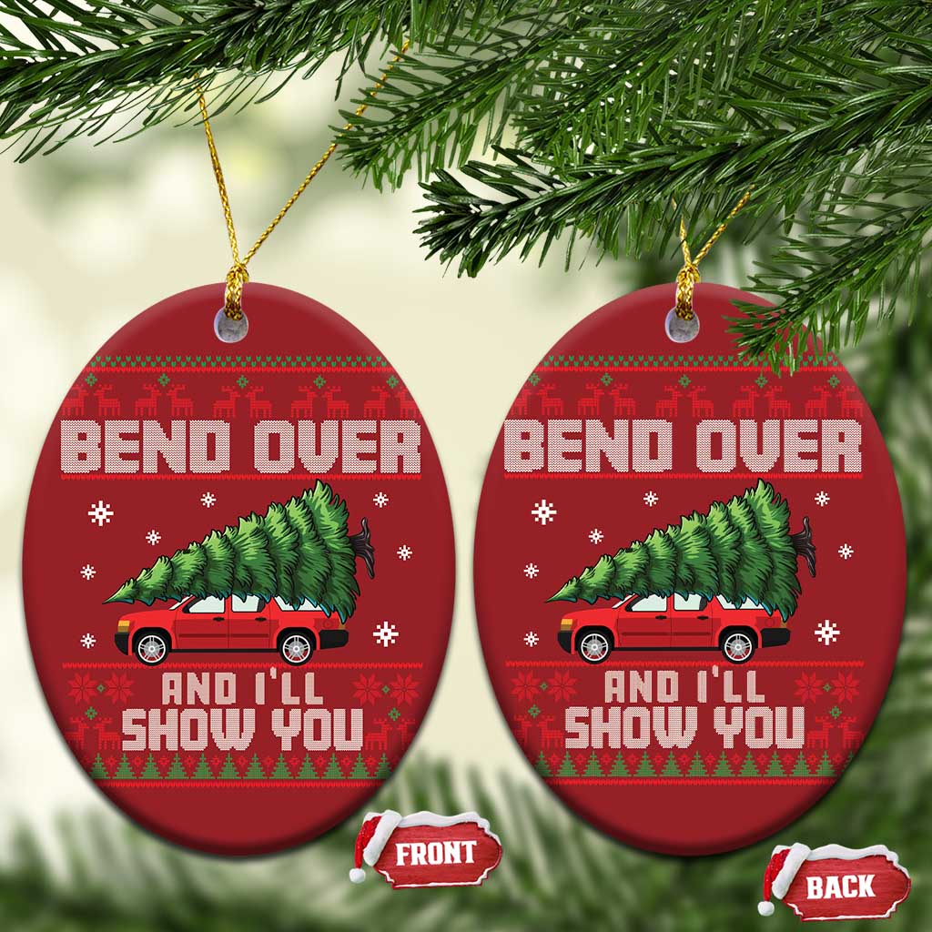 Funny Xmas Movie Christmas Ornament Bend Over And I'll Show You Merry Xmas Tree Ugly Sweater TS02