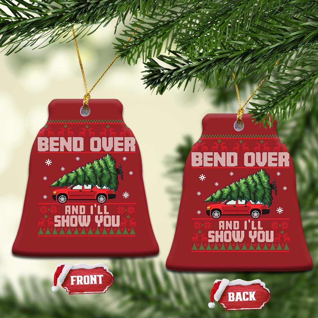 Funny Xmas Movie Christmas Ornament Bend Over And I'll Show You Merry Xmas Tree Ugly Sweater TS02