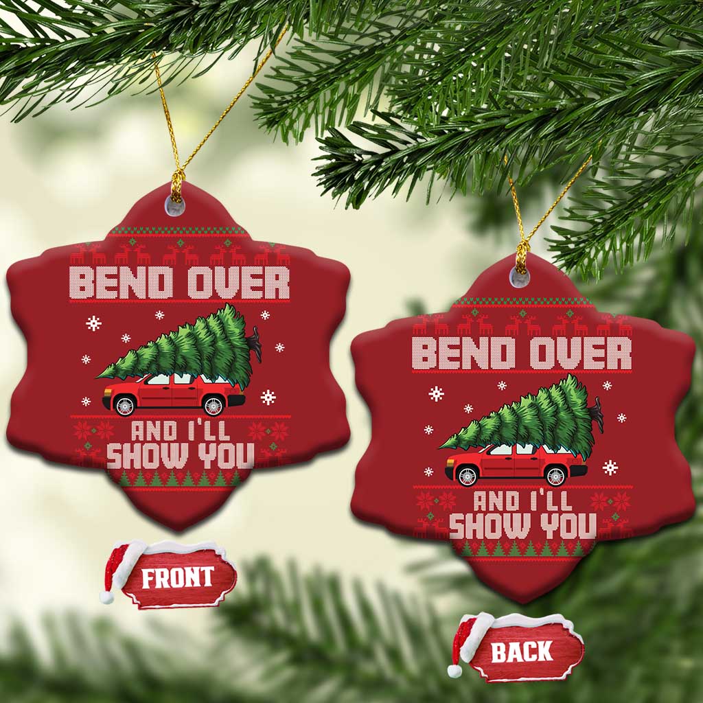 Funny Xmas Movie Christmas Ornament Bend Over And I'll Show You Merry Xmas Tree Ugly Sweater TS02