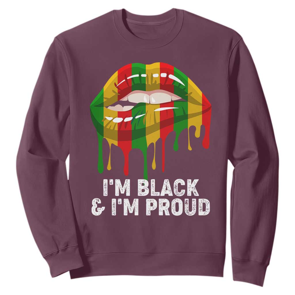 Black Girls Sweatshirt I'm Black And I'm Proud Woman Lips Dripping TS02
