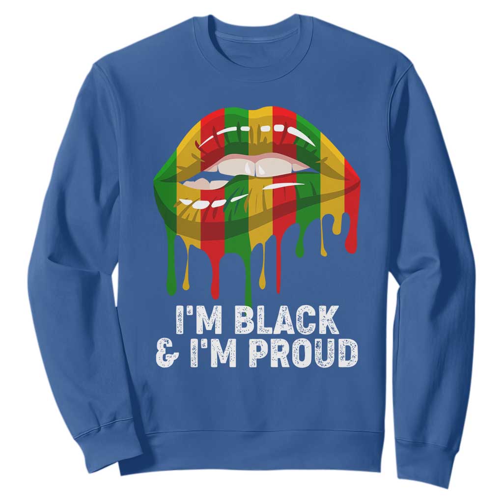 Black Girls Sweatshirt I'm Black And I'm Proud Woman Lips Dripping TS02
