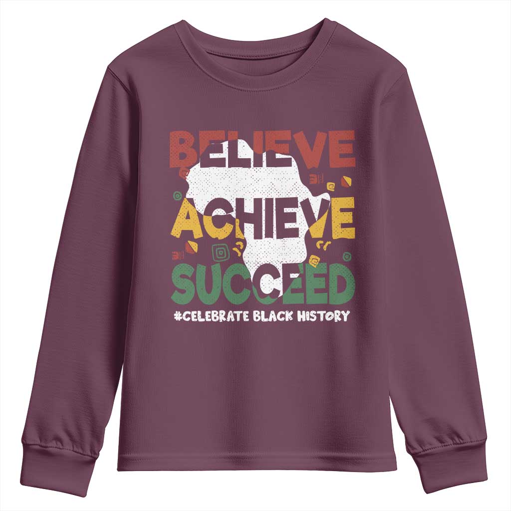 Celebrate Black History Month Youth Sweatshirt Believe Achieve Succeed Black and Proud BHM TS02