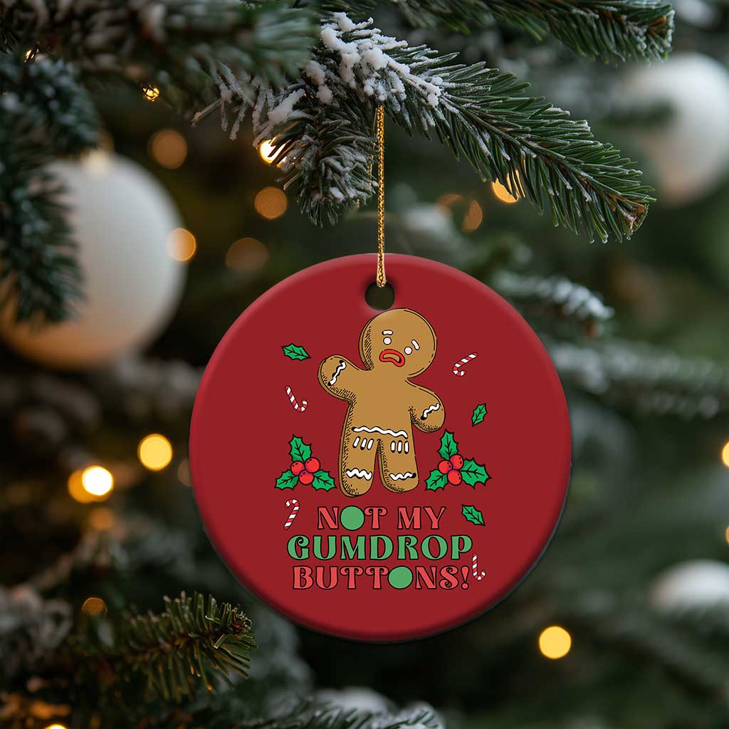 Funny Gingerbread Christmas Ornament Not My Gumdrop Buttons Christmas Cookie TS02