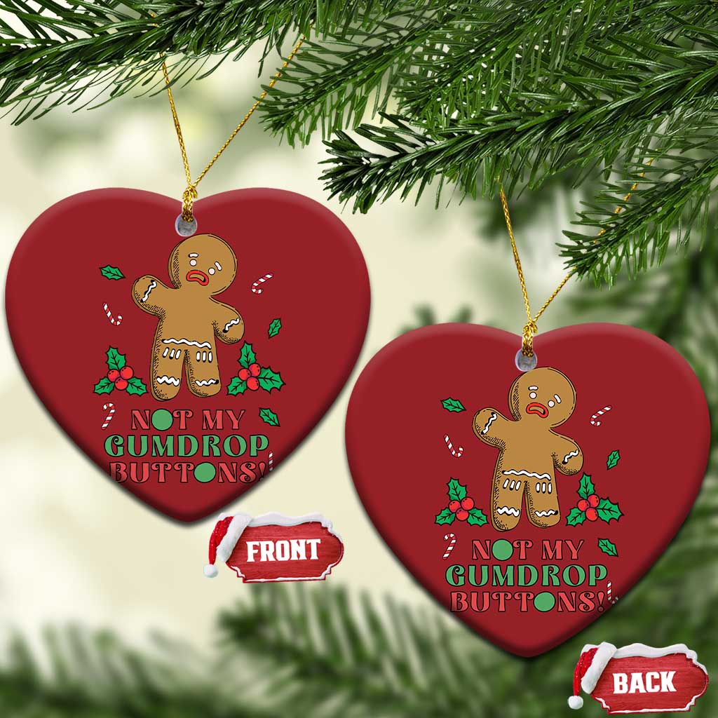 Funny Gingerbread Christmas Ornament Not My Gumdrop Buttons Christmas Cookie TS02