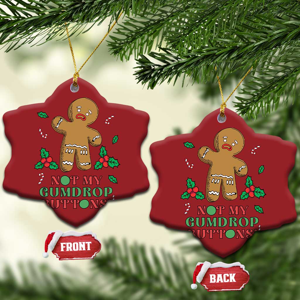 Funny Gingerbread Christmas Ornament Not My Gumdrop Buttons Christmas Cookie TS02