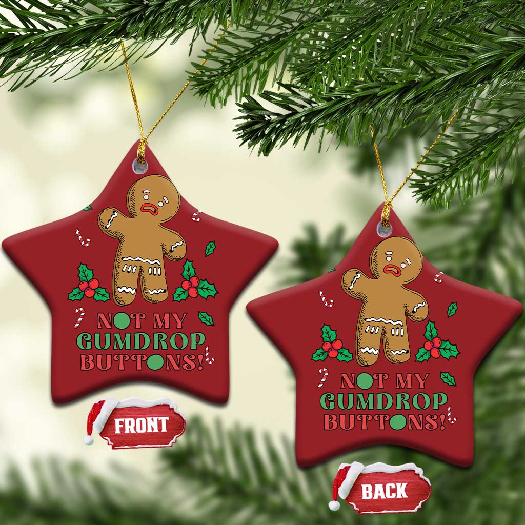 Funny Gingerbread Christmas Ornament Not My Gumdrop Buttons Christmas Cookie TS02