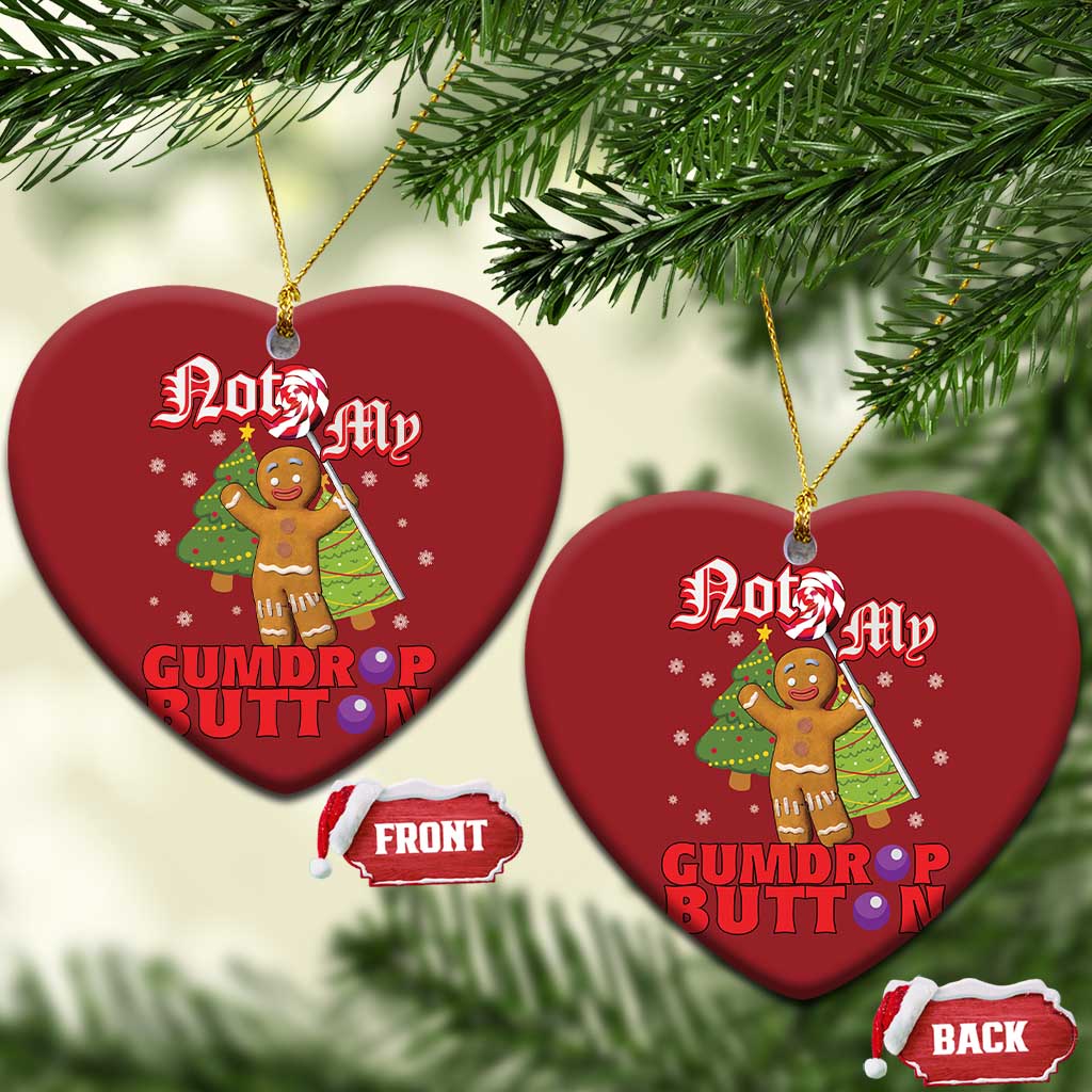 Funny Gingerbread Christmas Ornament Not My Gumdrop Buttons Christmas Cookie Candy TS02