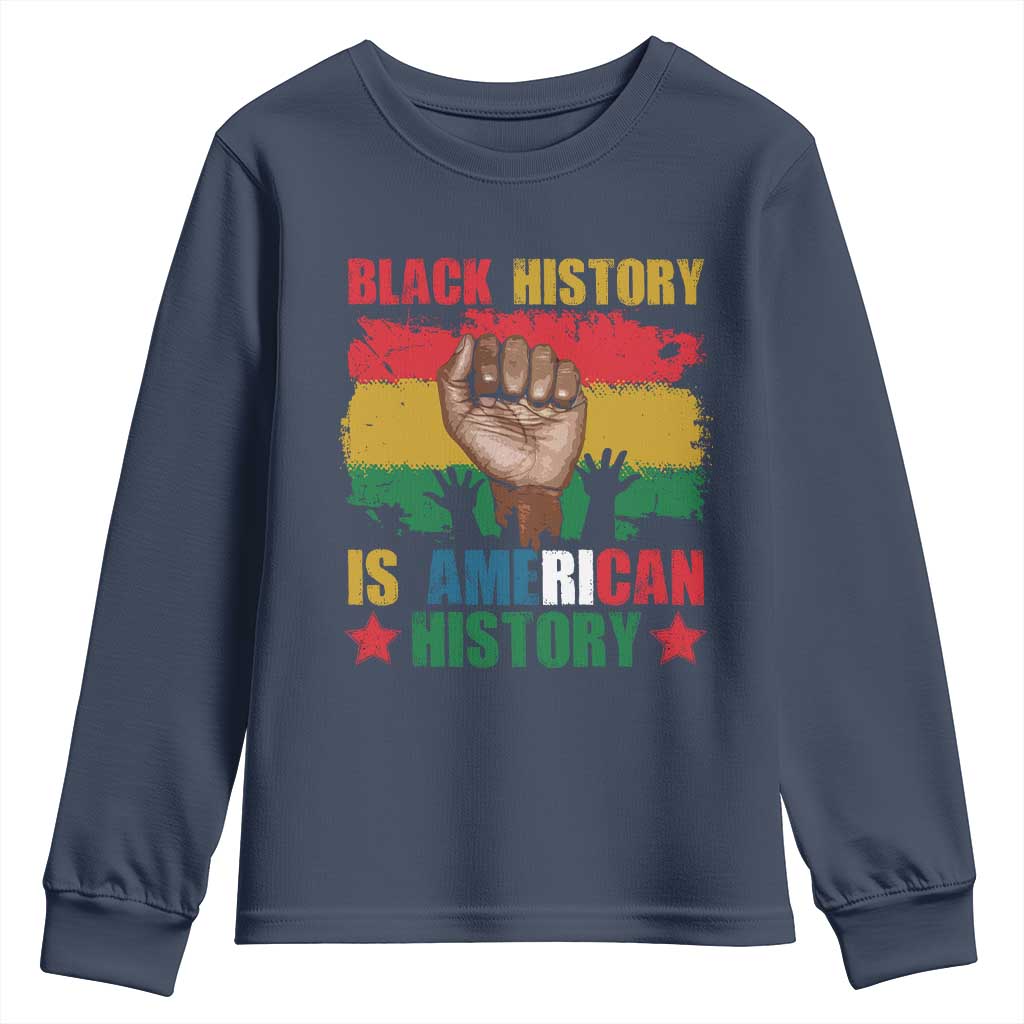 Black History Is American History Youth Sweatshirt African American Pride Raised Fist TS02