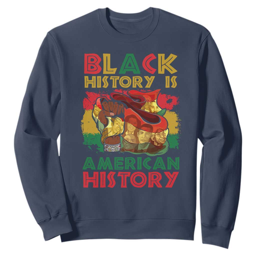 Black History Is American History Sweatshirt African American Pride Flag Raised Fist TS02