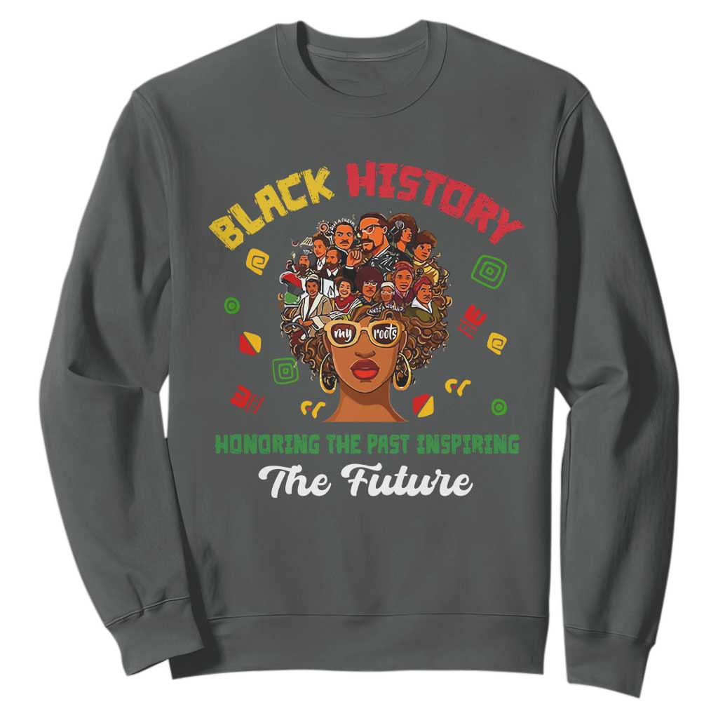 Black History Month Sweatshirt Honoring The Past Inspiring The Future African American Roots TS02