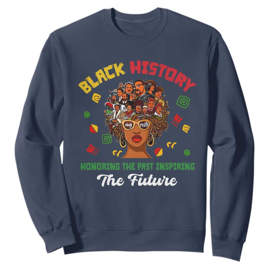 Black History Month Sweatshirt Honoring The Past Inspiring The Future African American Roots TS02