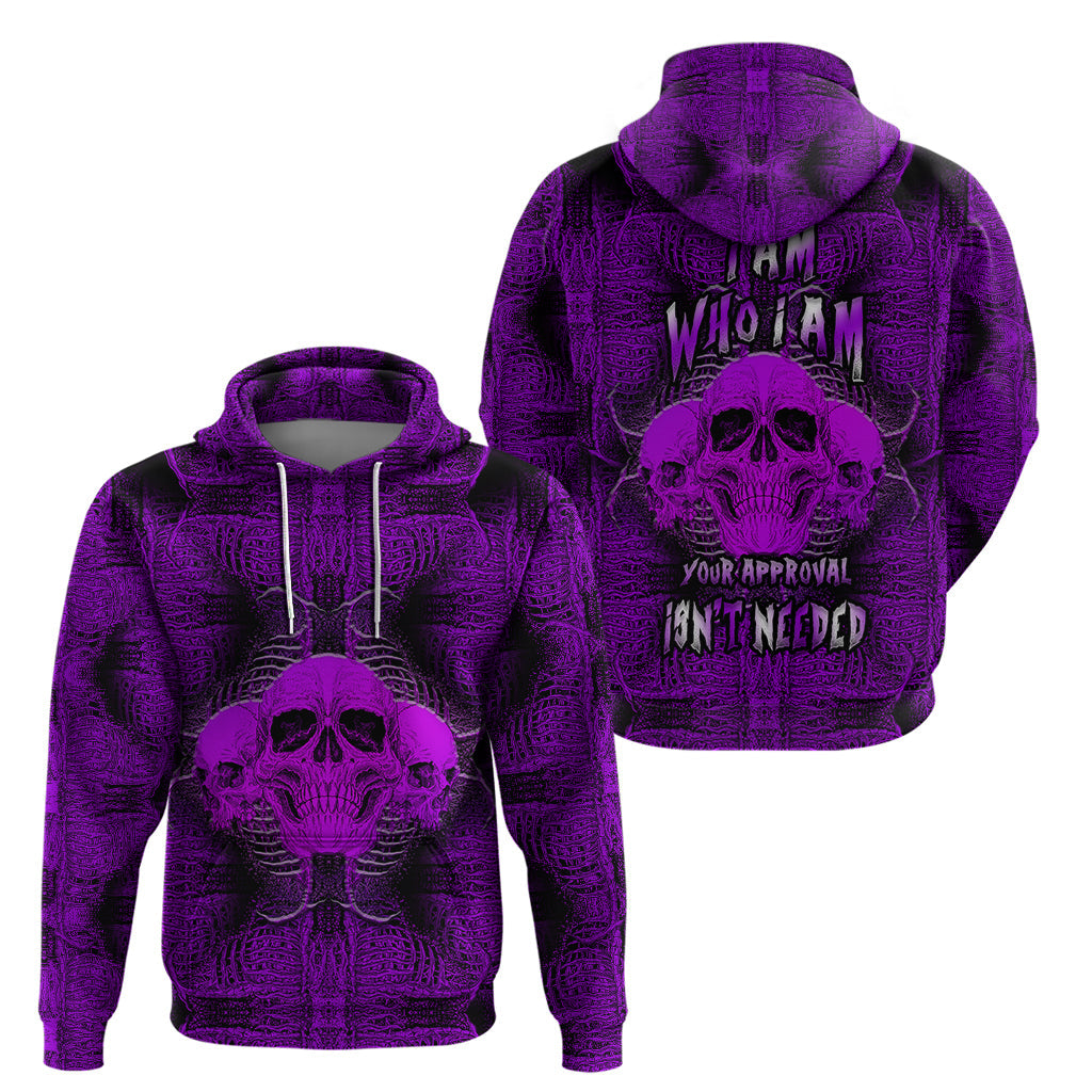 Skull Pattern Hoodie I Am Who I Am Your Approval Isn't Needed TS04
