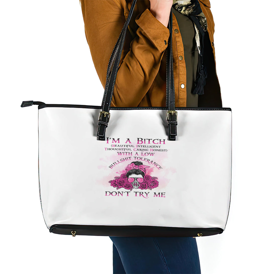 I'm A B Don't Try Me Rose Messy Bun Leather Tote Bag TS04